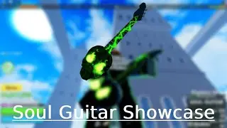 Blox Fruits - Soul Guitar Showcase!