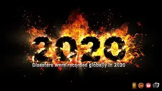 The Most Danger Disasters were recorded globally in 2020