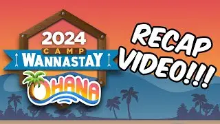 Camp Wannastay 2024 Recap