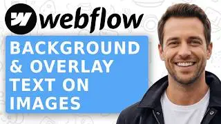 Background Images & How To Overlay Text on Images Webflow