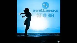 Shell Shokk - Set Me Free (Extended Mix)
