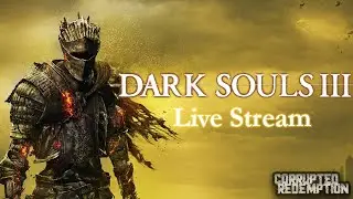 Dark Souls III  BLIND Playthrough!