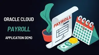 Oracle Cloud HCM - Payroll Demo