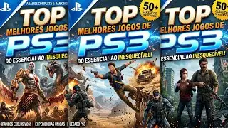 Quais São Os Jogos Do Ps3? Os Melhores Jogos Do Ps3 Para Jogar!