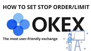 How to Set Stop Order/Limit on OKEx - Valucop
