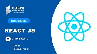 66_Git hub In React JS Part 2 | React JS Full Course | ‪ ‪@suchiit‬