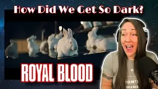 Bunny wabbits! | Royal Blood - How Did We Get So Dark? (Official Video) Reaction