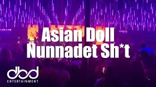 Asian Doll - Nunnadet Sh*t (LIVE)