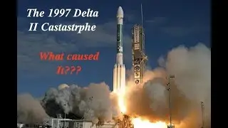 The 1997 Delta II Castastrophe