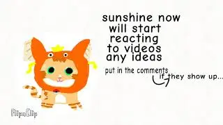 Sunshine will start reacting!