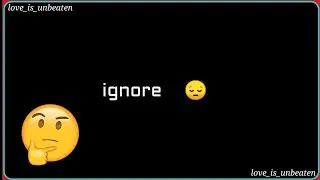 ignore whatsapp status | ignore status video | ignore status love 💕