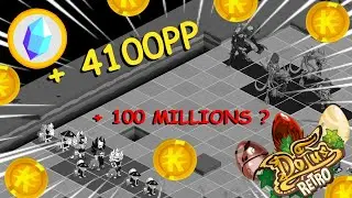 100 MILLIONS DE KAMAS AVEC LA TEAM 4100 PP ? DOFUS RETRO
