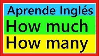 How much- How many- Cuanto - Cuantos en inglés. #Inglés #English