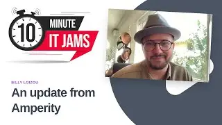 10 Minute IT Jams: An update from Amperity with Billy Loizou
