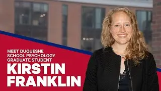 Meet Duquesne School Psychology Graduate Student Kirstin Franklin
