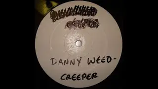 Danny Weed - Creeper (Instrumental)