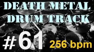 #61 DEATH METAL | DRUM TRACK  256  bpm