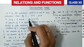 Equivalence classes|| Equivalence classes 12 maths || Relations and functions class 12|| class 12