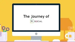 The Journey of 91social