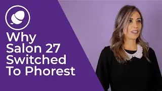 Why Salon 27 Switched To Phorest Salon Software