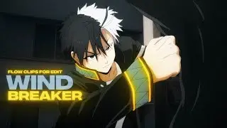 Wind Breaker Flow/Fight Clips Season 1 | Free To Use