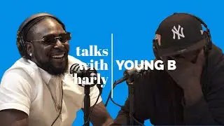 Talks With Charly : Young B