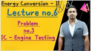 Energy Conversion || Numerical No. 3 || IC Engine Testing