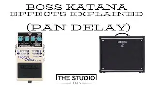 Boss Katana Effects Explained - Pan Delay