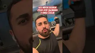 400 MİLYON DOLARLIK OTEL GYM’İNDE 3 ÖZELLİK!?
