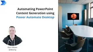 143 - Automating PowerPoint Presentations using Power Automate Desktop