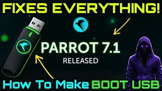 Parrot OS 7.1 Fixes Everything!! — Update Breakdown + How To Make a Parrot Bootable USB!