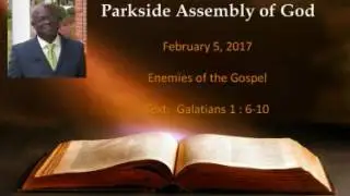 PSAG   2017 02 05   Enemies of the Gospel