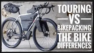 What Is The ACTUAL Difference? Touring VS Bikepacking Bikes