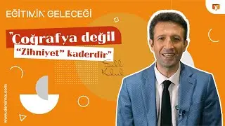 Eğitimin Geleceği: Salih Kükrek | 3. Bölüm