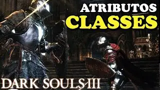 QUAL CLASSE ESCOLHER E O QUE UPAR EM DARK SOULS 3?