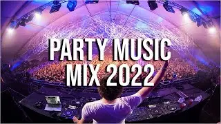 Party Music Mix 2022