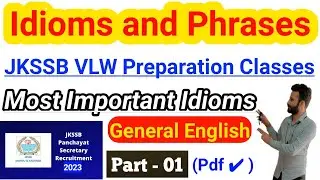 Important Idiom and Phrases | JKSSB VLW English Classes | Part 1 With pdf 🔥