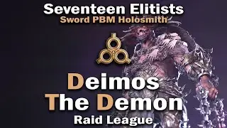 Seventeen Elitists [XVII] - Deimos Sword PBM Holosmith (Sacrifice)