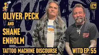 Oliver Peck & Shane Enholm (Tattooer) | What In The Duck Podcast Ep. 55 