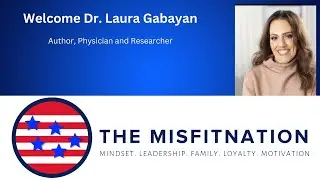 Unlocking the Secrets of Wisdom with Dr. Laura Gabayan on The MisFitNation