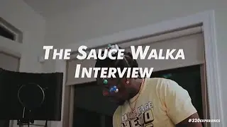 Sauce Walka New Sauce City Interview