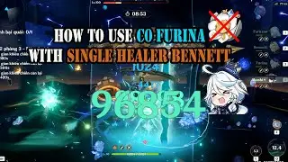 HOW TO USE C0 FURINA WITH SINGLE HEALER BENNETT