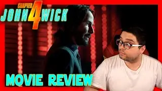 JOHN WICK CHAPTER 4 - Movie Review NON Spoiler