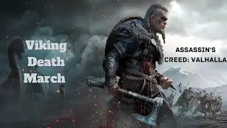 Assassin's Creed Valhalla - Viking Death March Edit