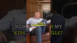 How this Billionaire Taught His Kids Money Skills #wealthbuilding #shorts