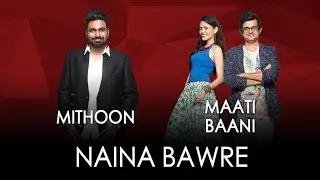 Naina Bawre | Mithoon & Maati Baani | Vijay Varma | Jammin