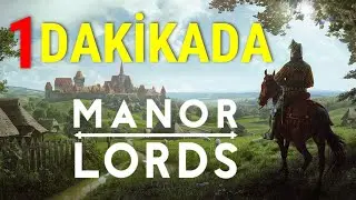 1 DAKİKADA - MANOR LORDS