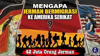 42 JUTA ORANG JERMAN DI AS.!! Mengapa Banyak Orang Jerman Bermigrasi Ke Amerika Serikat?