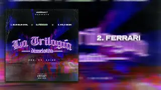 Ferrari | La Trilogía - Dimelotito X Dr. Shine X Area 417 (Audio Oficial)
