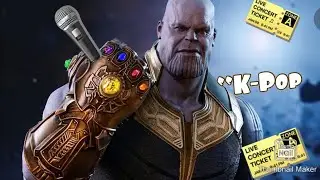 Thanos’s K-Pop Song